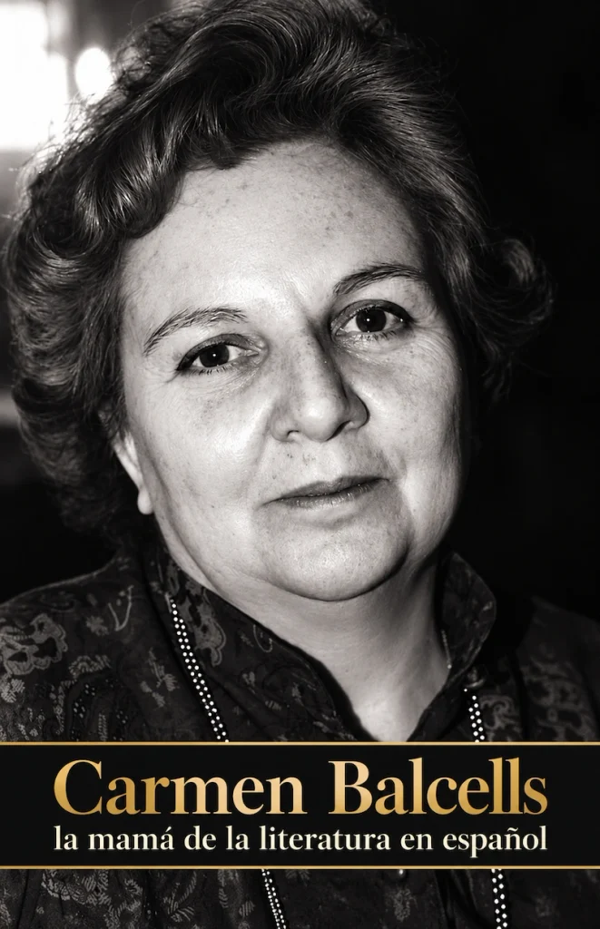 Carmen Balcells - mama de literatura en español